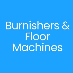 Burnishers & Floor Machines