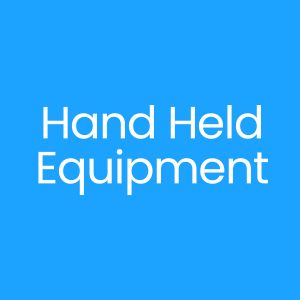 Hand Held Equipment